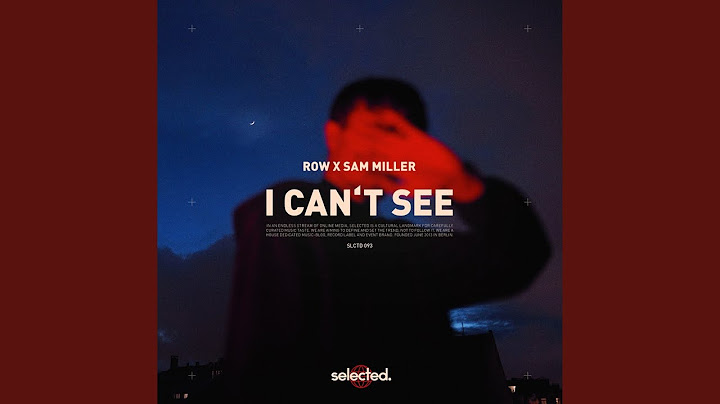 I Can't See