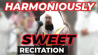 HARMONIOUSLY SWEET !! | BEAUTIFUL RECITATION | SHEIKH SUDAIS | LIGHT UPON LIGHT