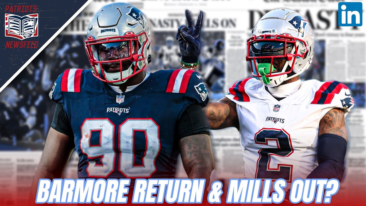 PATRIOTS NEWS: Christian Barmore & Kyle Dugger PRACTICE & Jalen Mills is OUT