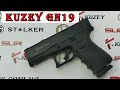 Kuzey GN19 - копия Glock 19 - детальный обзор, разборка, сборка
