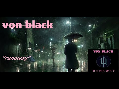 Vøn Black - Runaway (Official Lyric Video/New Release 2020)