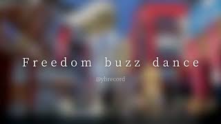 Freedom buzz dance (cover)