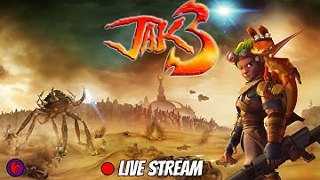 Jak 3 Part 2 - LIVE STREAM!