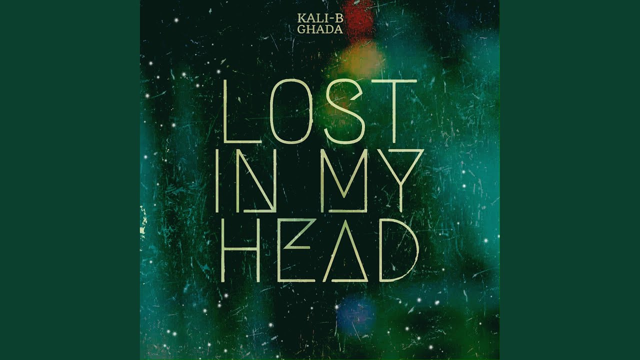 Lost in My Head (feat. Ghada Sheri) YouTube
