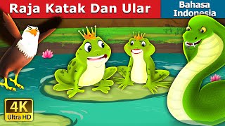 Raja Katak Dan Ular | King Frog and Snake Story in Indonesian | Dongeng Bahasa Indonesia