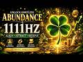 Powerful 1111 Hz Meditation ✨ Manifest Abundance, Wealth &amp; Success” #016