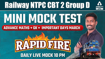 RRB NTPC CBT 2 / Group D 2022 | Advance Maths / GK By Bhoopathi Sir | Mini Mock Test
