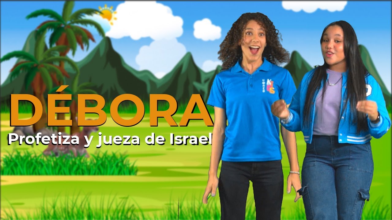 Débora: Profetisa y jueza de Israel | Horeb Kids -  IMDD