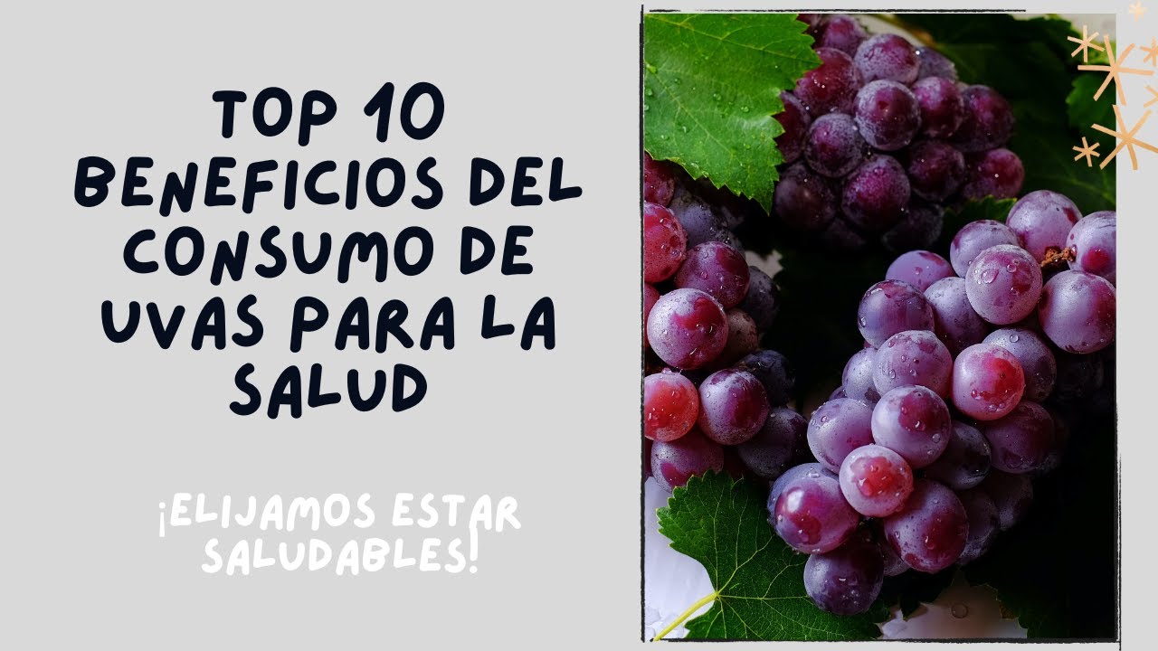 TOP 10 beneficios del consumo de uvas para la salud