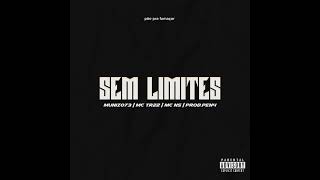 Muniz.og - Sem Limites Ft- Mc Ns,Mc Tr22 .Pen4