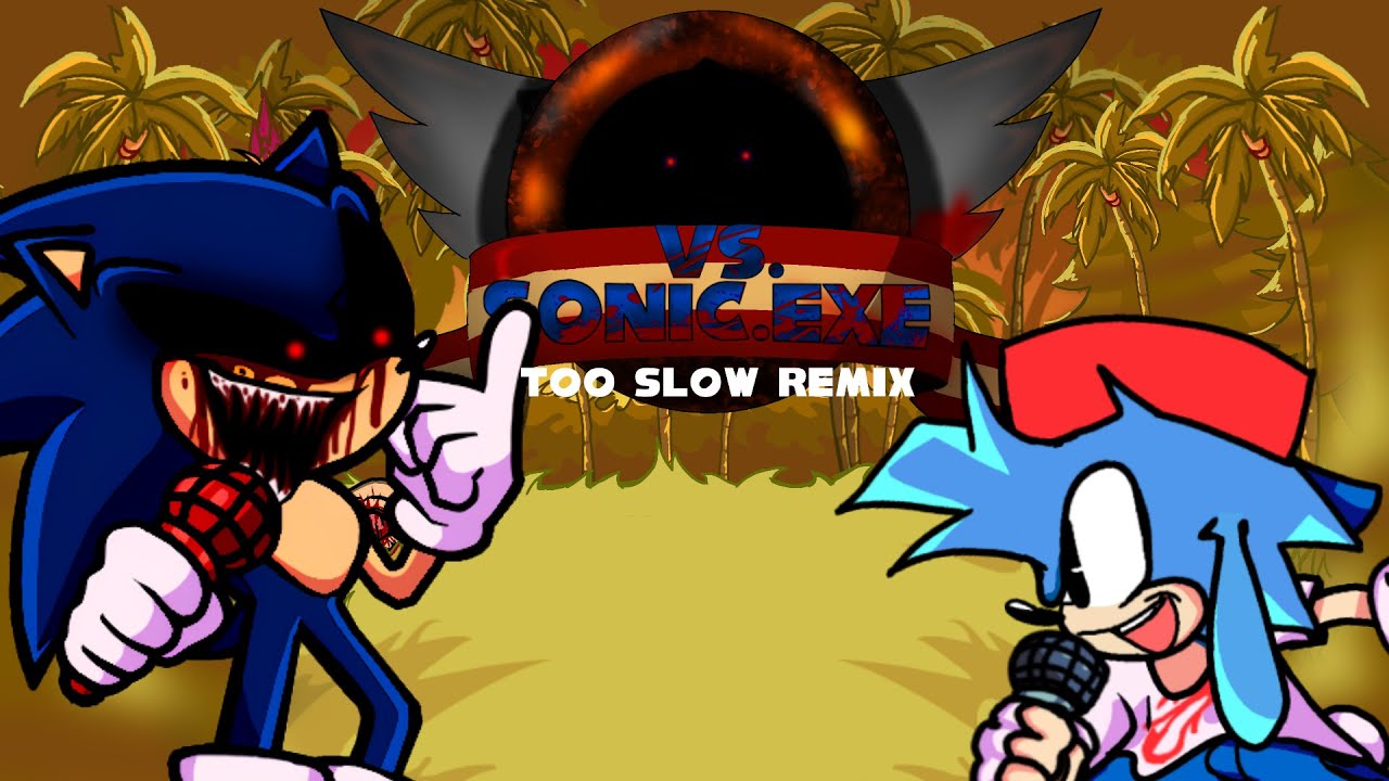 Key & BPM for Too Slow (Sonic.EXE) by DJ OctJulio