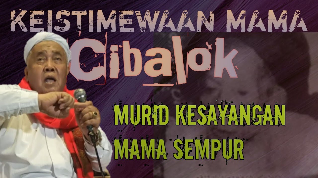 MURID KESAYANGAN MAMA SEMPUR || Mondok Selama 20 Tahun Di Sempur Plered PWK || Pangersa Abah Citolo