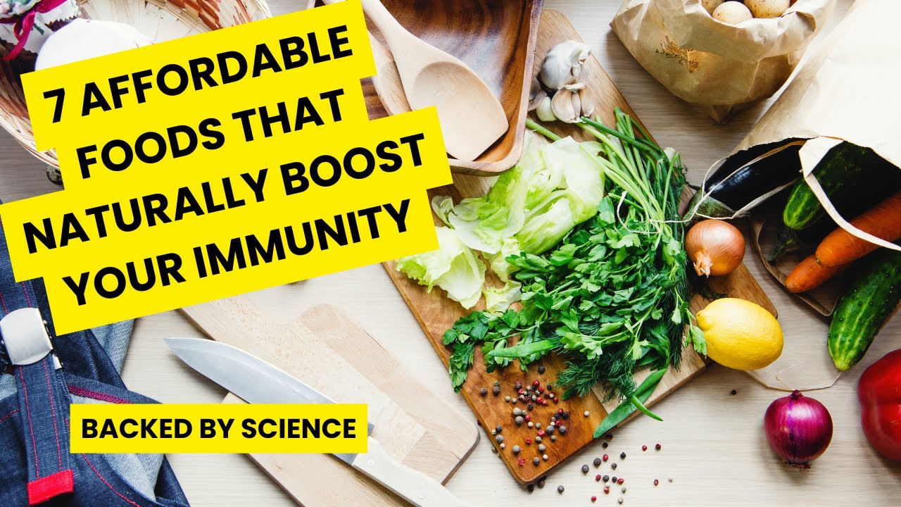 7 Affordable Foods That Naturally Boost Your Immunity (Backed by Science)