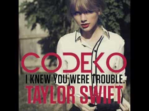 Taylor Swift (+) I Knew You Were Trouble (Codeko Dubstep Remix)