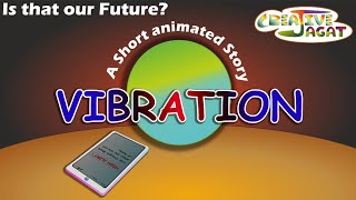 VIBRATION | A Short Animated Story