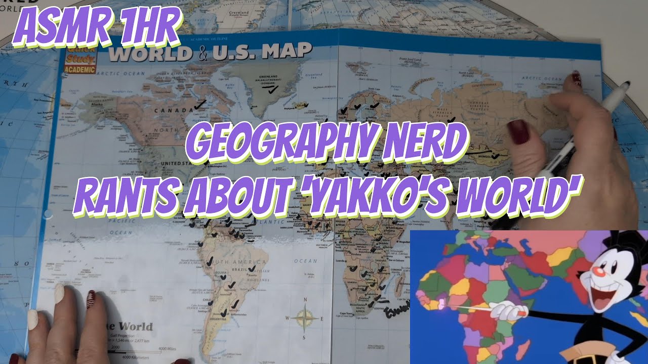 ASMR ~ Geography Nerd Rants about 'Yakko's World' for One Hour ~ Soft Spoken