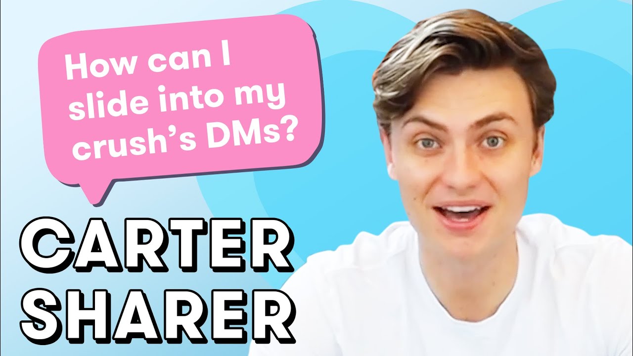 Carter Sharer Gives the Dating Advice You NEED to Hear | Dating Questions