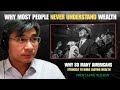 Understanding the Money Game: Why Wealth Builds Differently for Different People | Prof Jiang Xueqin