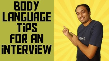 Body Language tips for an interview