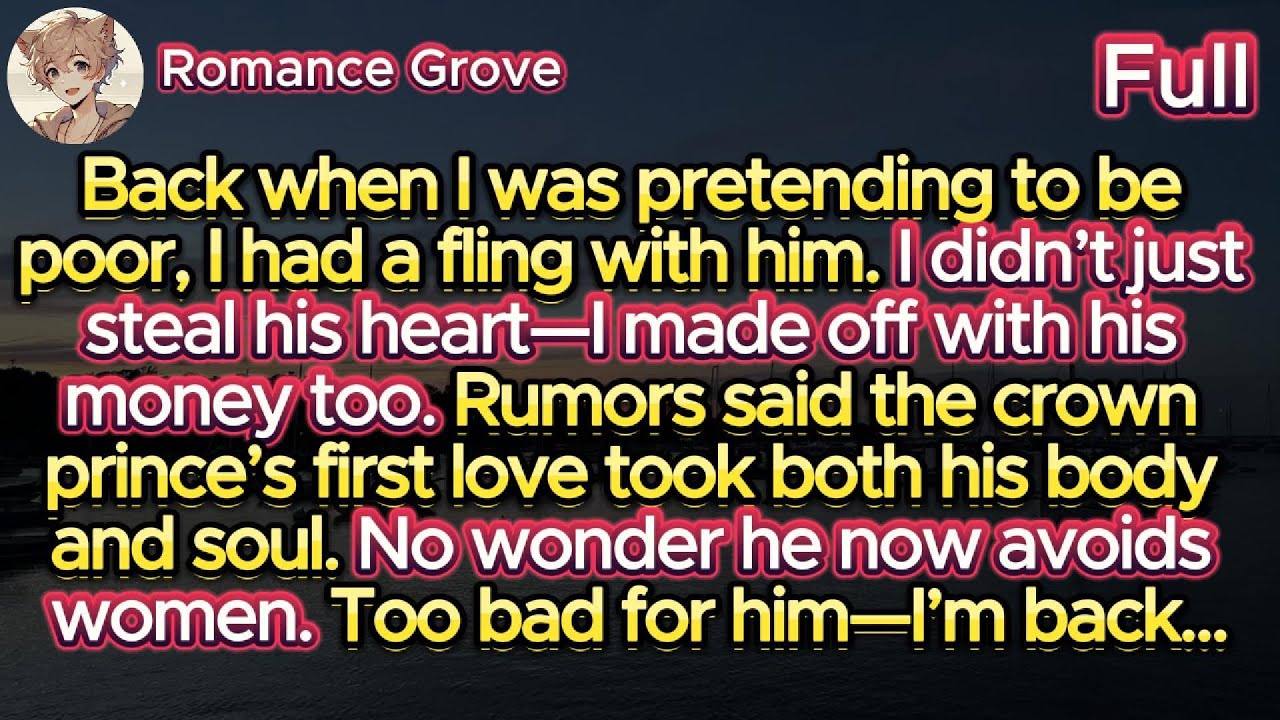I Pretended to Be Poor, Stole the Crown Prince’s Heart and Money—Rumors Said the Crown Prince’s FL..