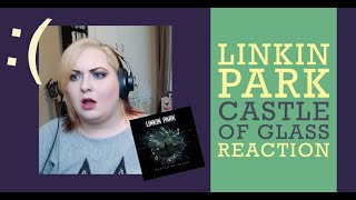 Linkin Park - Castle of Glass - REACTION