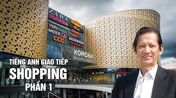 Tiếng Anh Giao Tiếp – Shopping - Phần 1