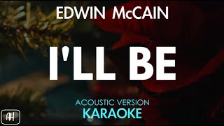 Edwin McCain - I&#39;ll Be (Karaoke/Acoustic Version)
