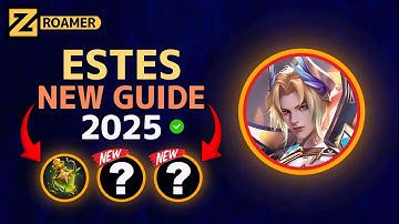 Estes New Guide 2025: Meta Build, Emblem, Best Counters | Mobile Legends