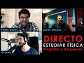 ESTUDIAR FÍSICA - Directo con Pablo Bueno y Crespo (Quantum Fracture)
