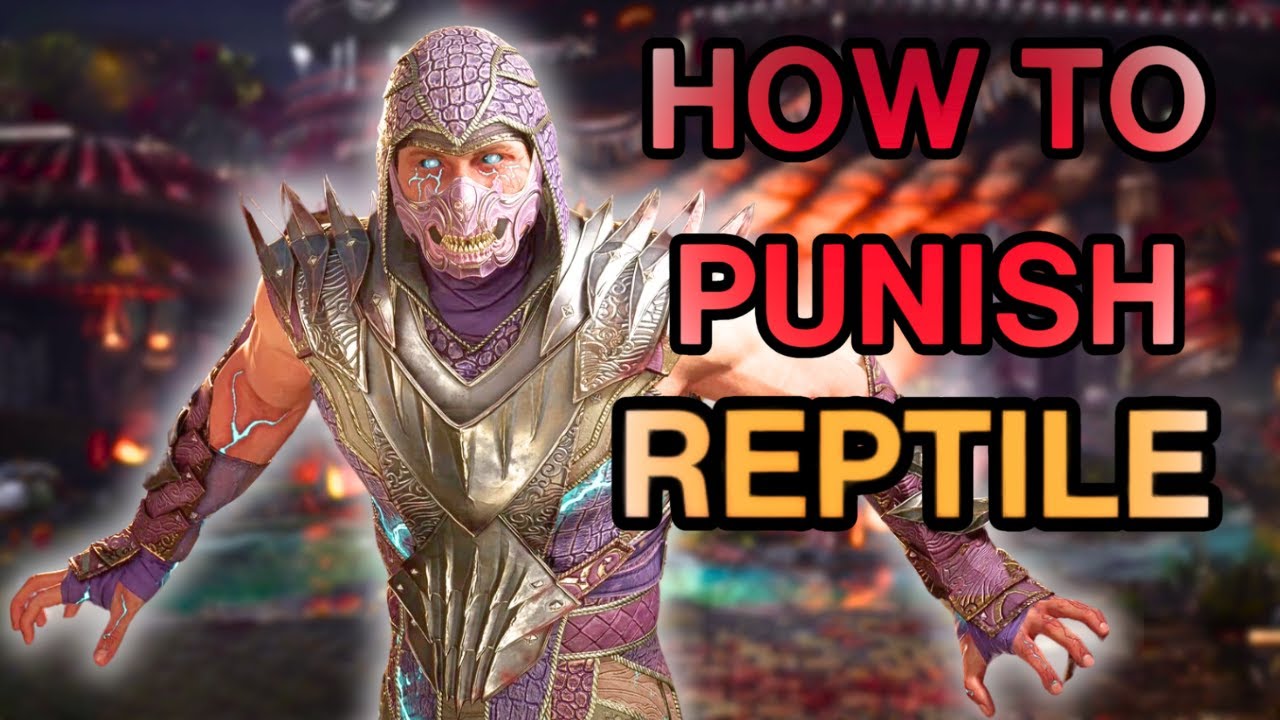 Mortal Kombat 1 - The Reptile Punish Guide