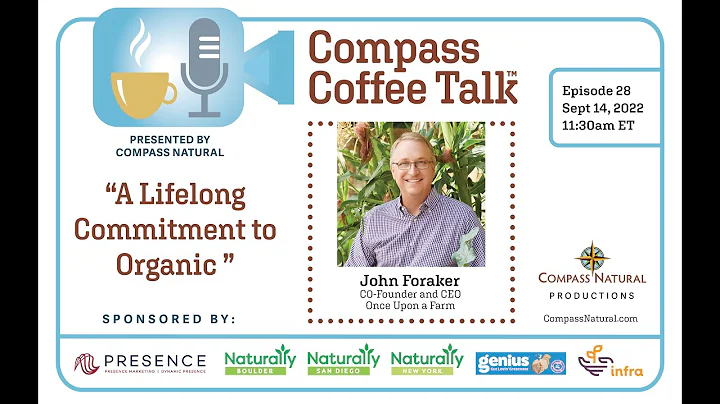 Episode 28: A Lifelong Commitment to Organic -- In...