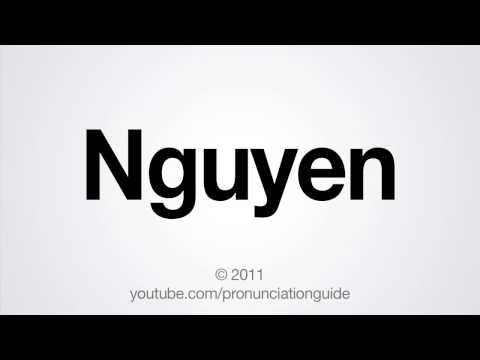How to Pronounce Nguyen
