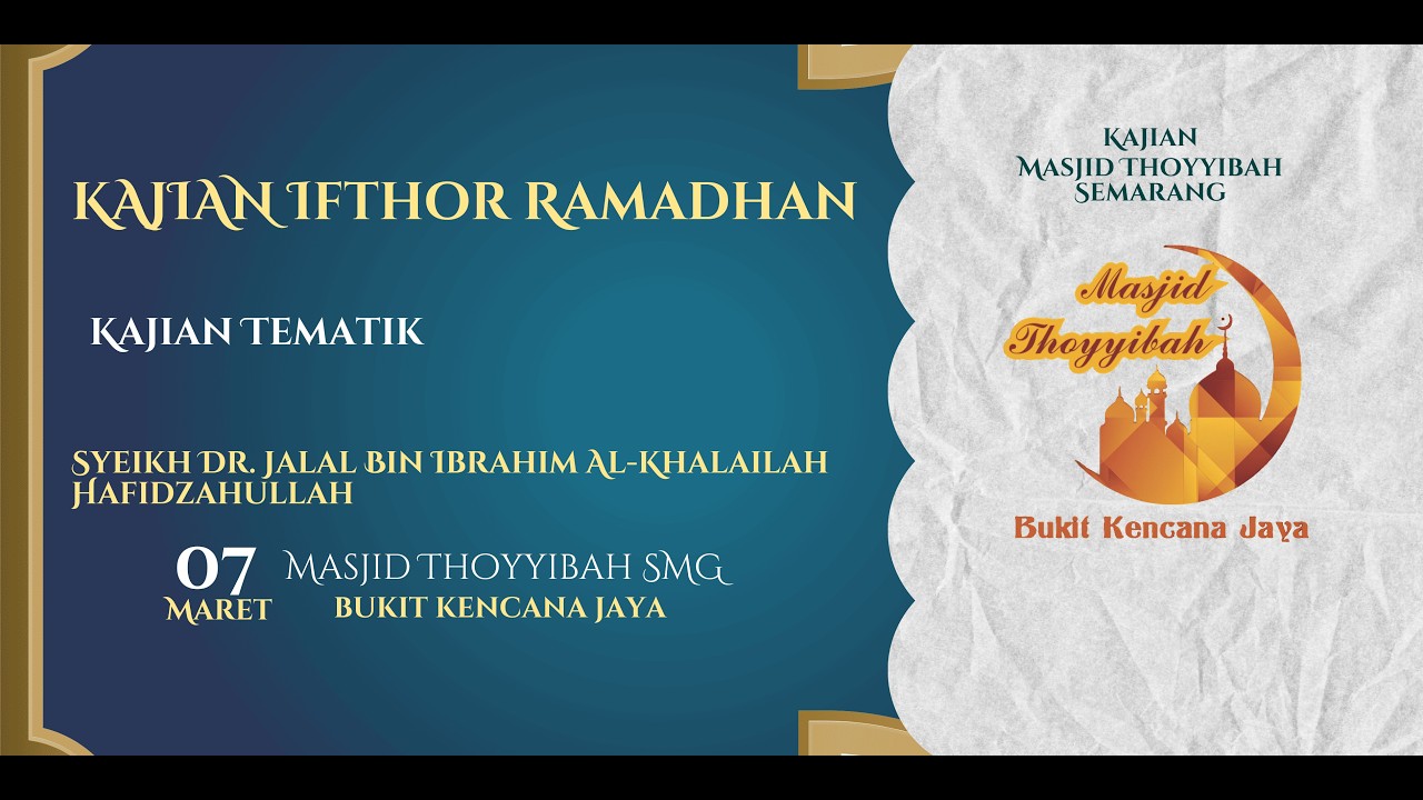 [LIVE] Sepuluh Hari Terakhir Ramadhan & Lailatul Qodar - Syeikh Dr. Jalal Bin Ibrahim Al-Khalailah