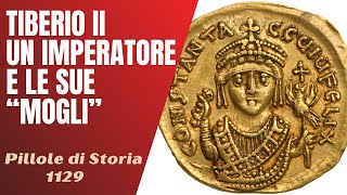 1129- Tiberio II, un imperatore e le sue &quot;mogli&quot; [Pillole di Storia]