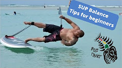 SUP Balance tips for beginners- Stand Up Paddleboarding