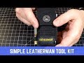 Simple Leatherman Tool Kit