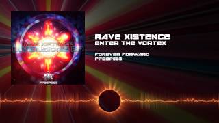 Rave Xistence - Enter The Vortex