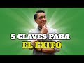 5 claves para el ÉXITO que NO TE DICEN en la ESCUELA