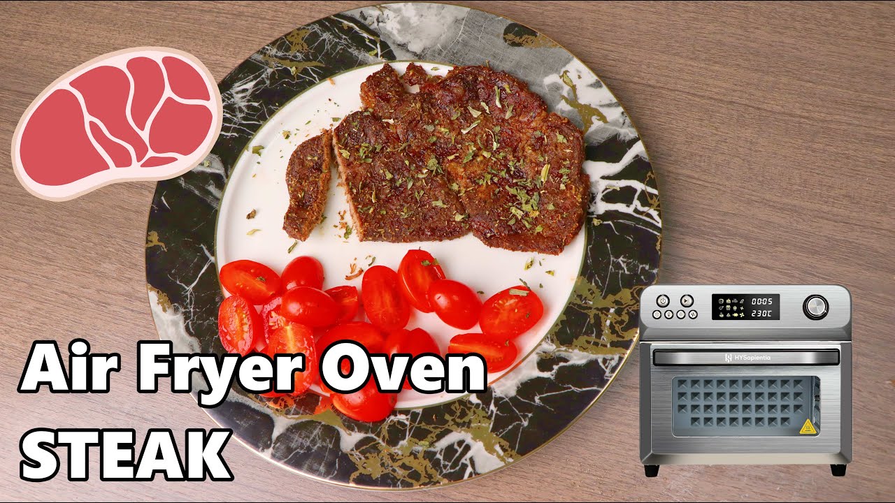 Air Fryer Oven Steak HYSapientia Air Fryer Oven Recipes YouTube