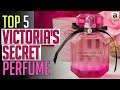 Top 5: Best Victoria's Secret Perfumes 2020