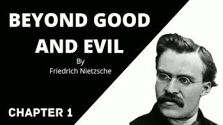 Beyond Good And Evil by Friedrich Nietzsche (Chapter 1)