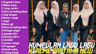 Full Album Kumpulan lagu - lagu Terbaru Xtreme Pratama new tahun 2024 ‼️