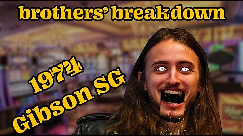 Gibson SG 1974!!! Brothers Break Down