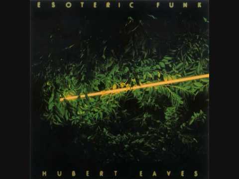 Hubert Eaves - Slow Down