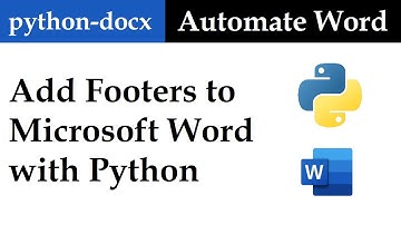 Add FOOTER to Microsoft WORD 🐍 Python and docx | Data Automation