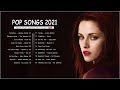 New Songs 2021 ( Latest English Songs 2021 ) 🍅 Top Hits 2021 New Song 🍅 Best Spotìy Playlist 2021