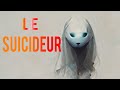 Le suicideur  histoire flippante et paranormale 