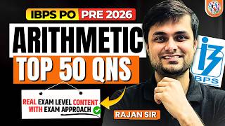 IBPS PO Prelims 2026 ⚡ 50 MOST EXPECTED Arithmetic Questions | Quant Marathon LIVE | Rajan Sir