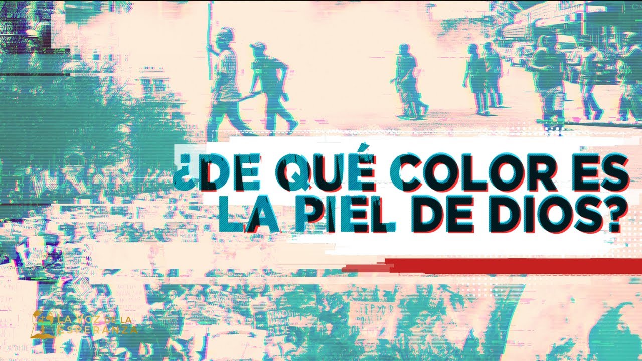 ¿De qué color es la piel de Dios? | Tema especial de sábado - YouTube