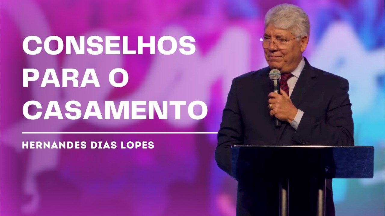 5 ATITUDES QUE PODEM SALVAR SEU CASAMENTO - HERNANDES DIAS LOPES